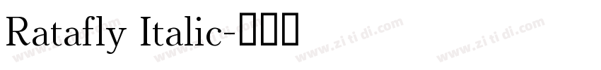 Ratafly Italic字体转换 Ratafly Italic字体转换